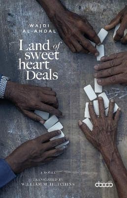 Land of Sweetheart Deals - Wajdi Al Ahdal