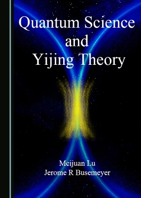 Quantum Science and Yijing Theory