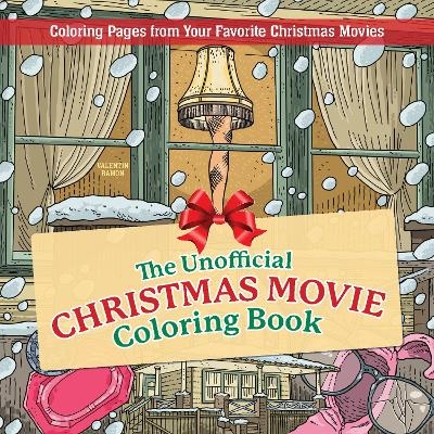 The Unofficial Christmas Movie Coloring Book - Valentin Ramon