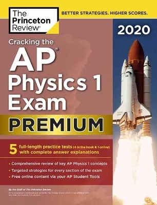 Cracking the AP Physics 1 Exam 2020