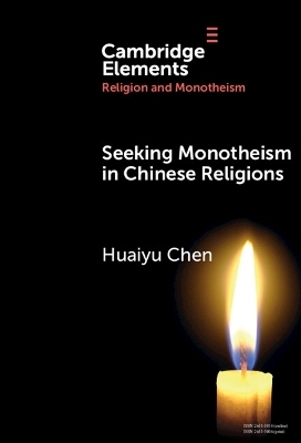 Seeking Monotheism in Chinese Religions - Huaiyu Chen