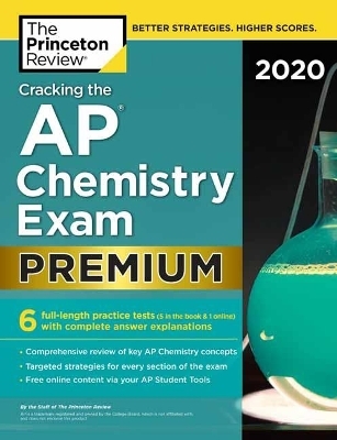 Cracking the AP Chemistry Exam 2020