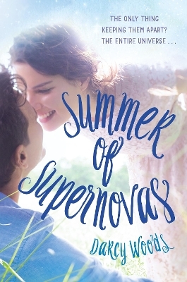 Summer Of Supernovas - Darcy Woods