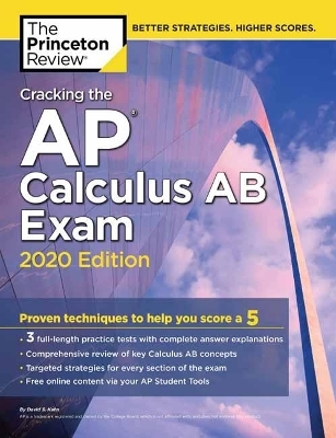 Cracking the AP Calculus AB Exam, 2020 Edition