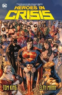 Heroes in Crisis - Tom King, Clay Mann