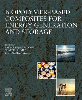 Biopolymer-based Composites for Energy Generation and Storage - 