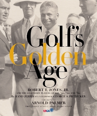 Golf's Golden Age - Rand Jerris