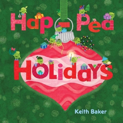 Hap-Pea Holidays - Keith Baker