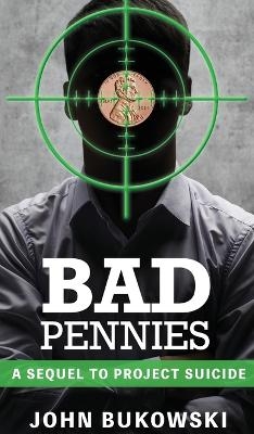 Bad Pennies
