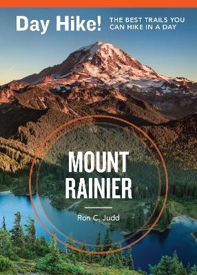 Day Hike! Mount Rainier, 3rd Edition