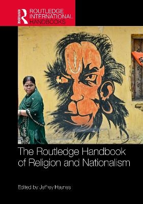 The Routledge Handbook of Religion and Nationalism - 