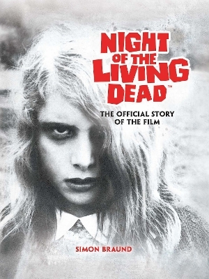 Night of the Living Dead: The Official Story of the Film
