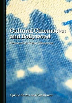 Cultural Cinematics and Bollywood