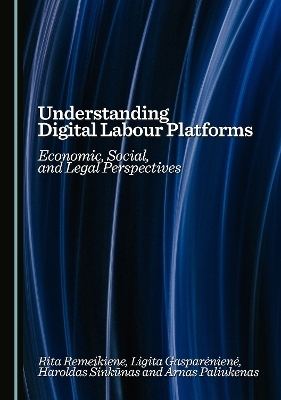 Understanding Digital Labour Platforms - Rita Remeikiene, Ligita Gasparėnienė, Haroldas Šinkūnas