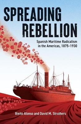 Spreading Rebellion - Bieito Alonso, David M. Struthers