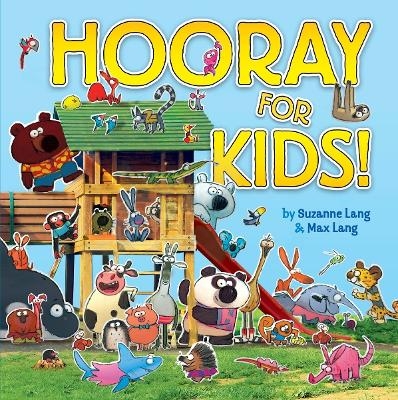 Hooray For Kids - Suzanne Lang