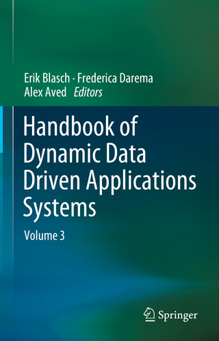 Handbook of Dynamic Data Driven Applications Systems