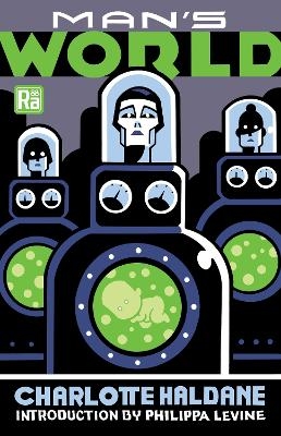 Man's World - Charlotte Haldane, Philippa Levine