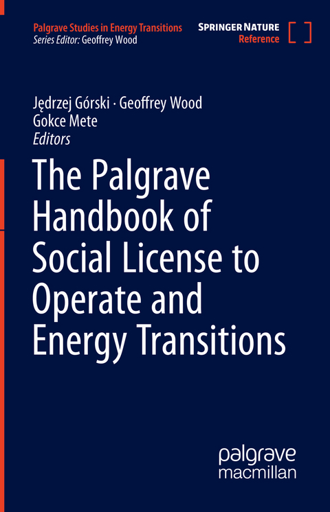 The Palgrave Handbook of Social License to Operate and Energy Transitions - 