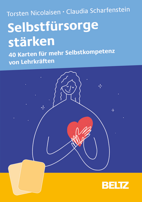 Selbstf&uuml;rsorge st&auml;rken - Torsten Nicolaisen, Claudia Scharfenstein