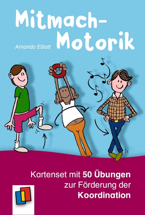 Mitmach-Motorik: Kartenset mit 50 &Uuml;bungen zur F&ouml;rderung der Koordination - Amanda Elliott