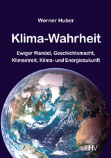 Klima-Wahrheit - Werner Huber