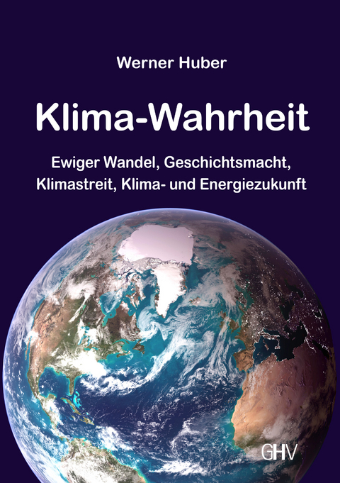 Klima-Wahrheit - Werner Huber