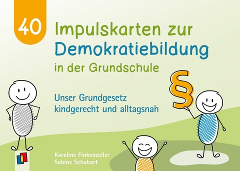 40 Impulskarten zur Demokratiebildung in der Grundschule - Sabine Schubart, Karoline Finkenzeller