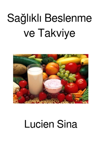 Sağlıklı Beslenme ve Takviye