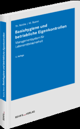 Basishygiene und betriebliche Eigenkontrollen - Thomas Reiche, Mathias Boese