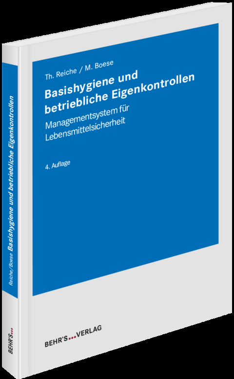 Basishygiene und betriebliche Eigenkontrollen - Thomas Reiche, Mathias Boese