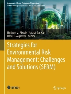 Strategies for Environmental Risk Management: Challenges and Solutions (SERM) - 