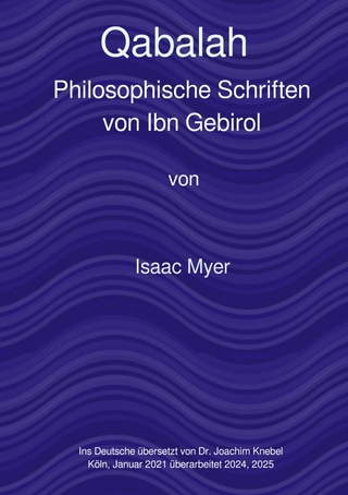 Qabalah, die philosophischen Schriften von Ibn Gebirol