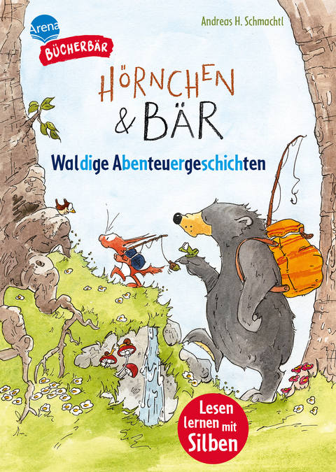 H&ouml;rnchen & B&auml;r. Waldige Abenteuergeschichten - Andreas H. Schmachtl