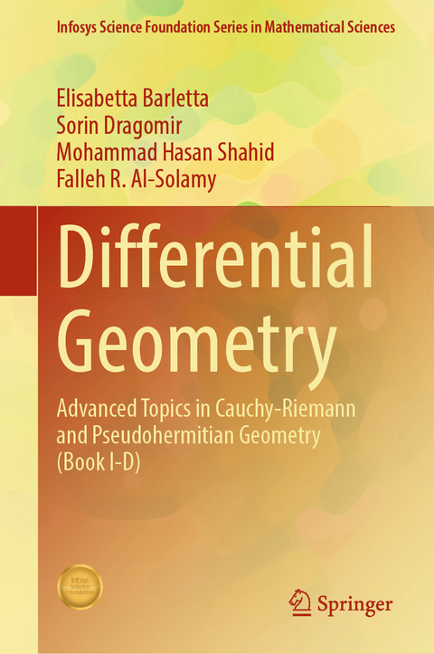Differential Geometry - Elisabetta Barletta, Sorin Dragomir, Mohammad Hasan Shahid, Falleh R. Al-Solamy