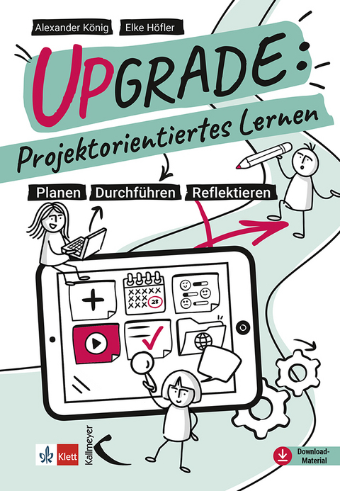 Upgrade: Projektorientiertes Lernen - Alexander K&ouml;nig, Elke H&ouml;fler