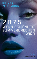 2075 Wenn Sch&ouml;nheit zum Verbrechen wird - Rainer Zitelmann