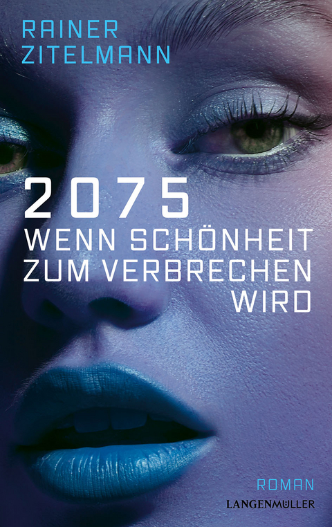 2075 Wenn Sch&ouml;nheit zum Verbrechen wird - Rainer Zitelmann