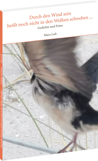 Durch den Wind sein heißt noch nicht in den Wolken schweben ...