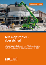Teleskopstapler - aber sicher! - Franz Armstorfer, Benjamin Stern