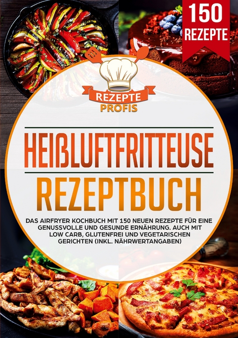 Hei&szlig;luftfritteuse Rezepte - Rezepte Profis