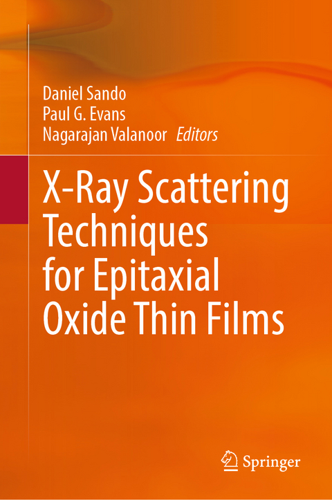 X-Ray Scattering Techniques for Epitaxial Oxide Thin Films - 