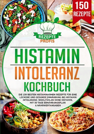 Histaminintoleranz Kochbuch