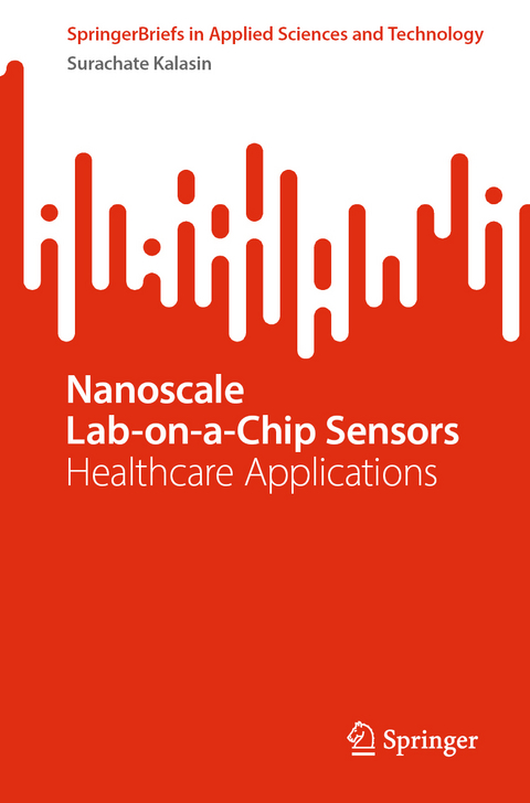 Nanoscale Lab-on-a-Chip Sensors - Surachate Kalasin
