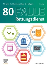 80 Fälle Rettungsdienst - Jahn, Matthias; Heiligers, Sven; Hammerschlag, Catharina
