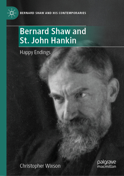 Bernard Shaw and St. John Hankin - Christopher Wixson
