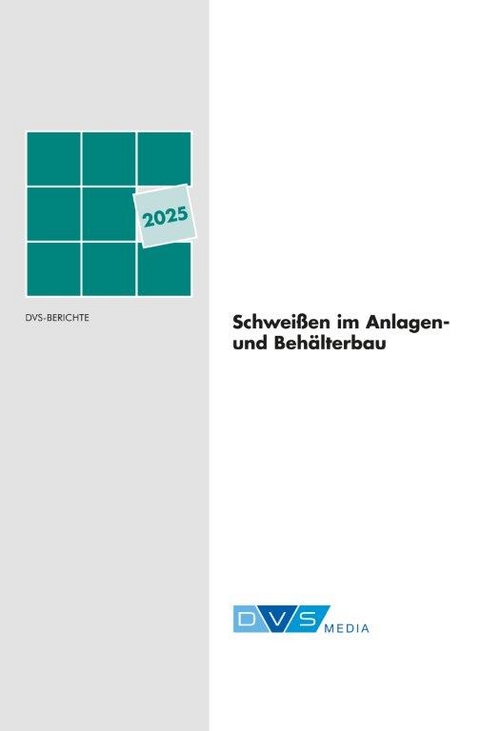Schwei&szlig;en im Anlagen- und Beh&auml;lterbau 2025