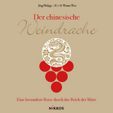 Der chinesische Weindrache - J&ouml;rg Philipp, Wsana Woo