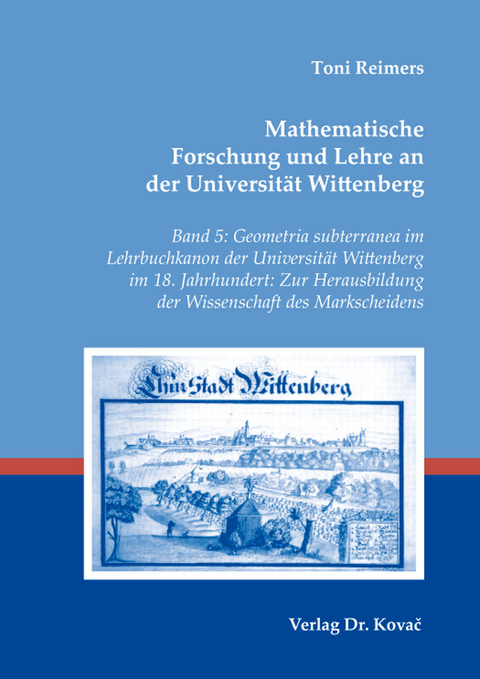 Mathematische Forschung und Lehre an der Universität Wittenberg - Toni Reimers