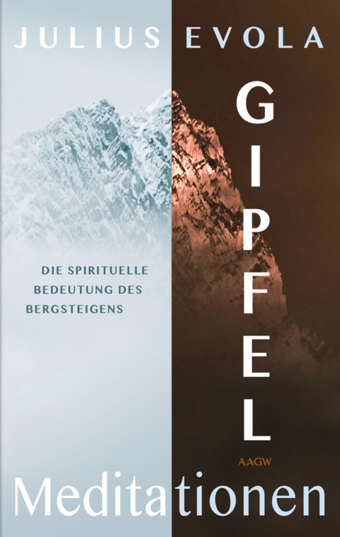 Gipfelmeditationen - Julius Evola